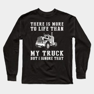 Truck Ignorance T-Shirt Long Sleeve T-Shirt